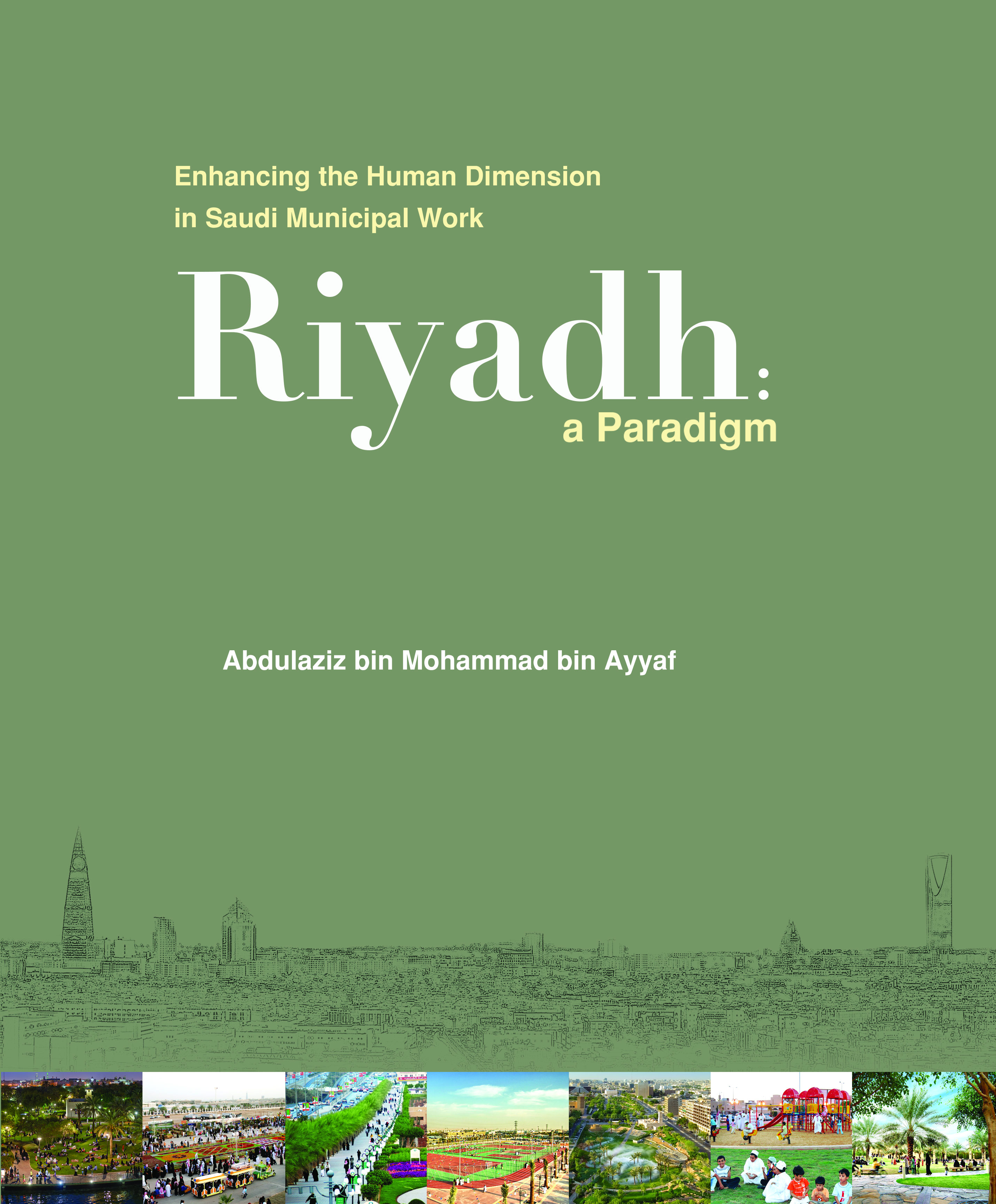 Enhancing the Human Dimension in Saudi Municipal Work – Riyadh as a Paradigm